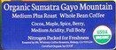 Organic Sumatra Gayo Mountain Coffee by Mt. Whitney Roasters 24 oz