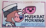 MUSKRAT MORNING from FETCH COFFEE ROASTERS 12oz